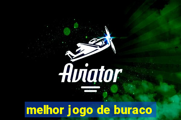 melhor jogo de buraco