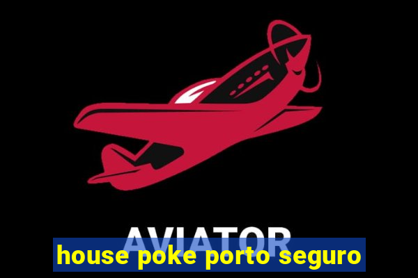 house poke porto seguro