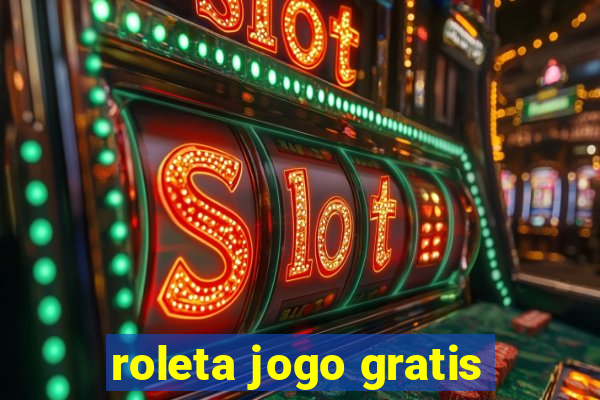 roleta jogo gratis