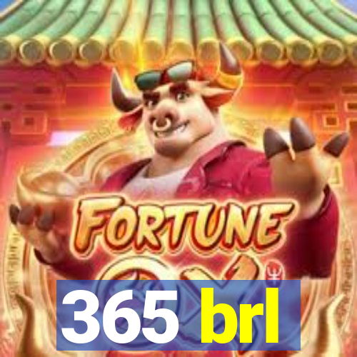 365 brl