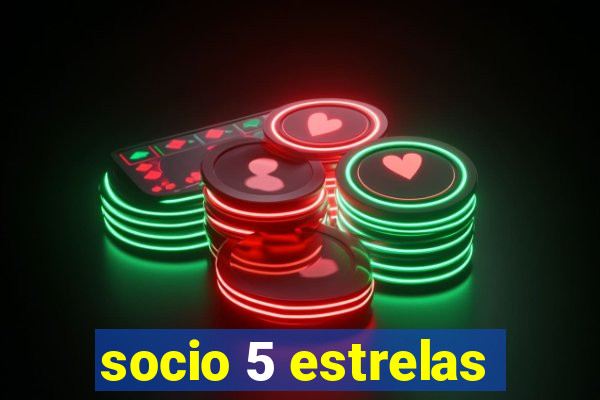 socio 5 estrelas