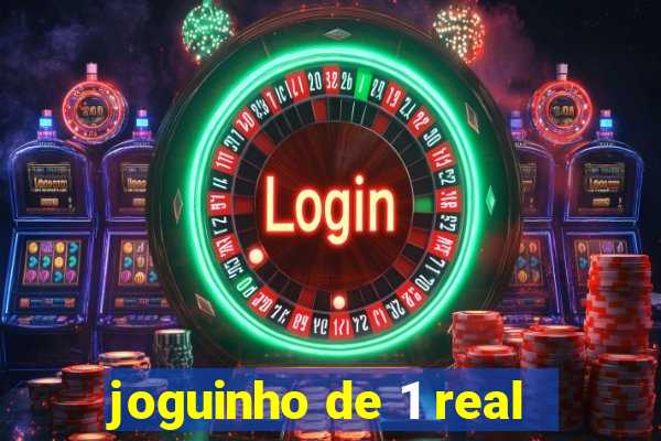 joguinho de 1 real