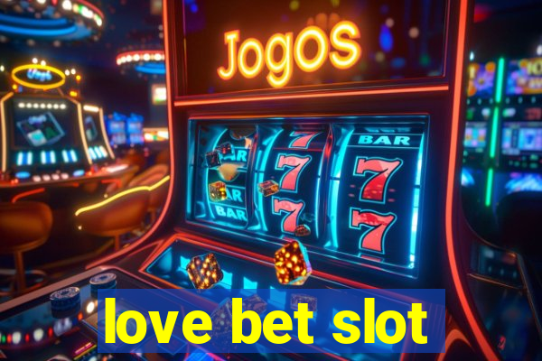 love bet slot