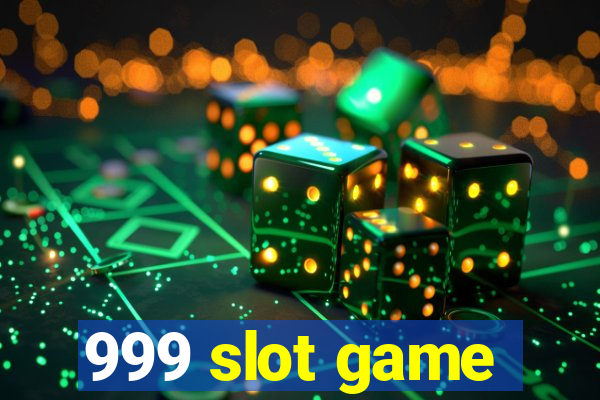 999 slot game