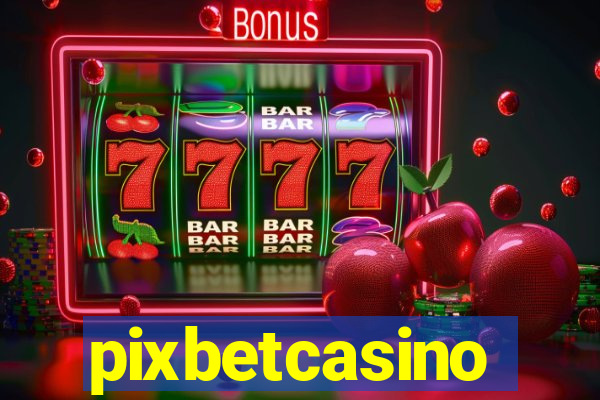 pixbetcasino