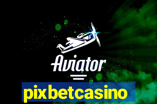 pixbetcasino