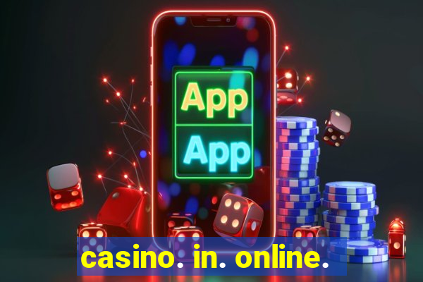 casino. in. online.