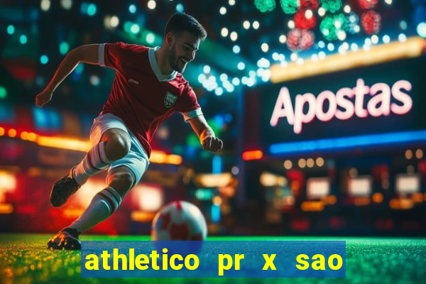 athletico pr x sao paulo palpites