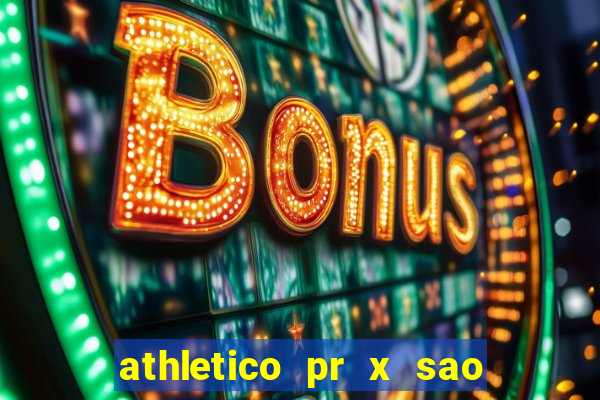 athletico pr x sao paulo palpites