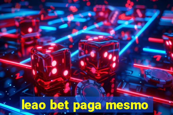 leao bet paga mesmo