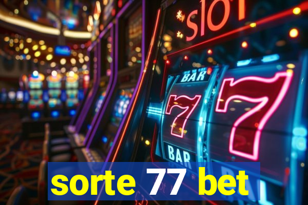 sorte 77 bet