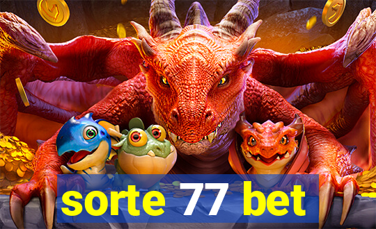 sorte 77 bet