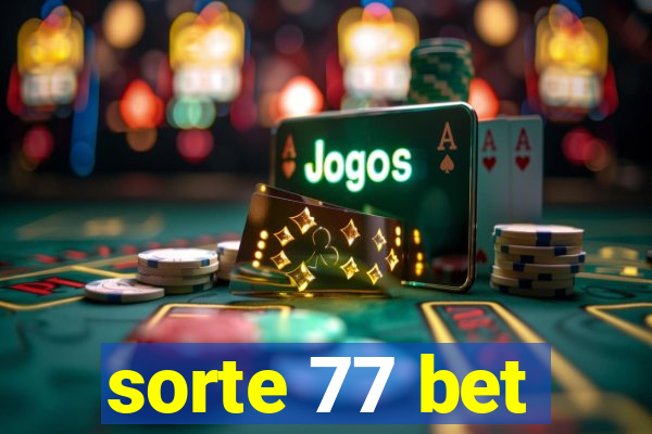 sorte 77 bet