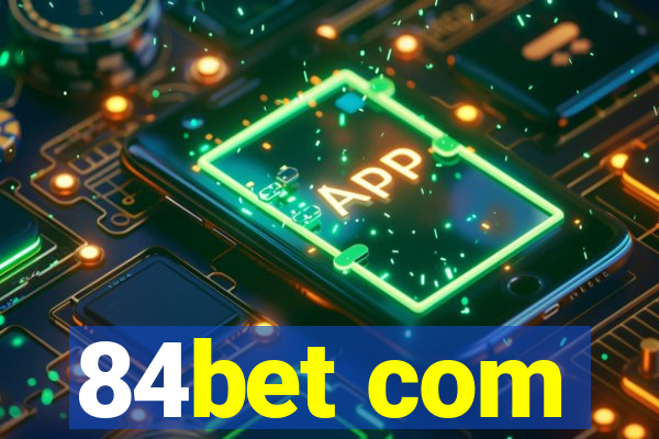 84bet com