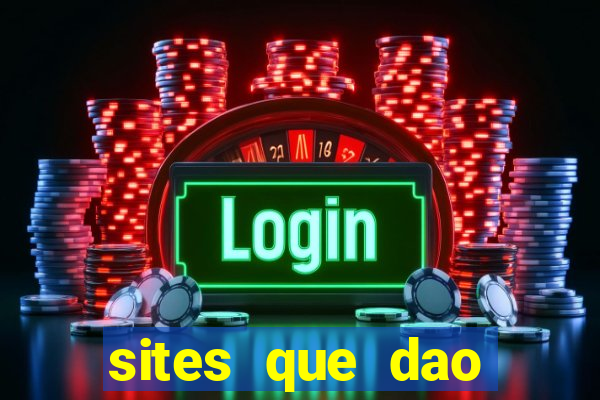 sites que dao bonus de cadastro