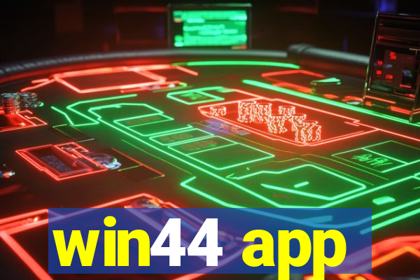 win44 app