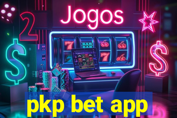 pkp bet app