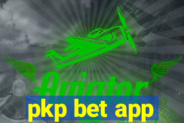 pkp bet app