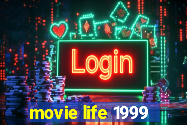 movie life 1999