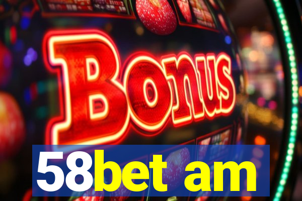 58bet am