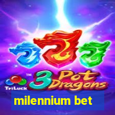 milennium bet