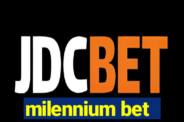 milennium bet