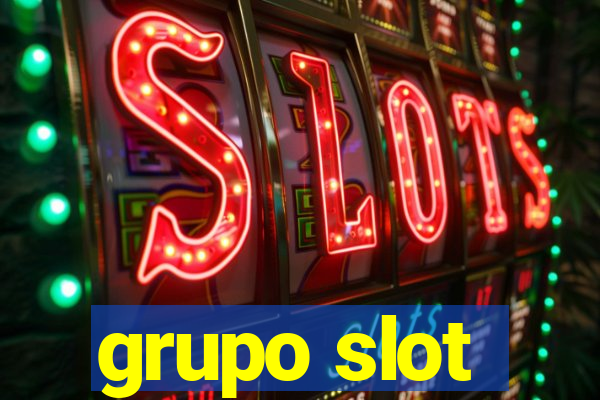 grupo slot