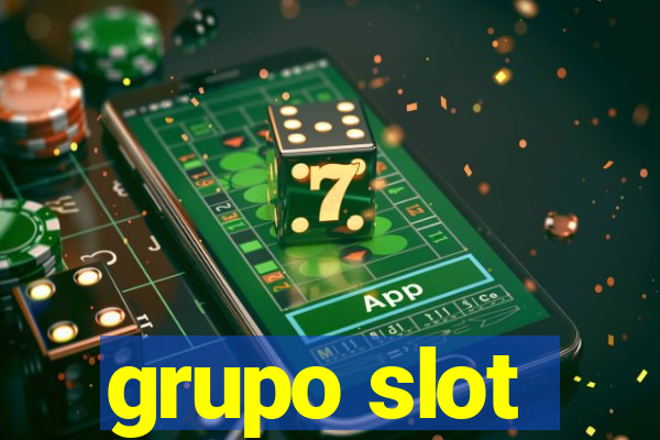 grupo slot