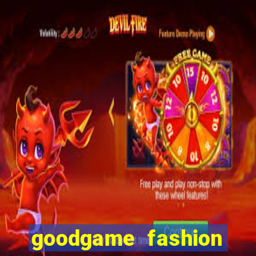 goodgame fashion click jogos