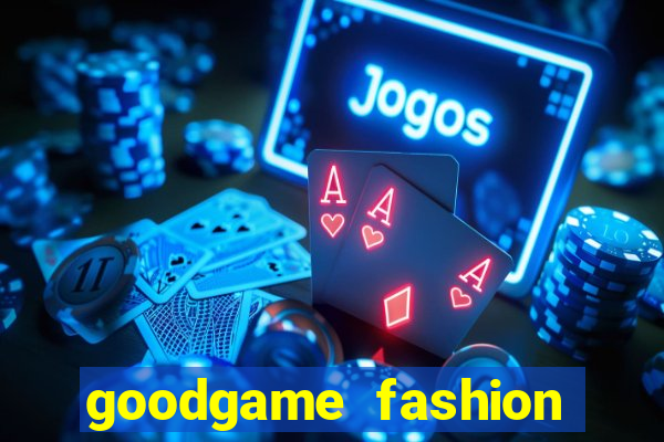 goodgame fashion click jogos