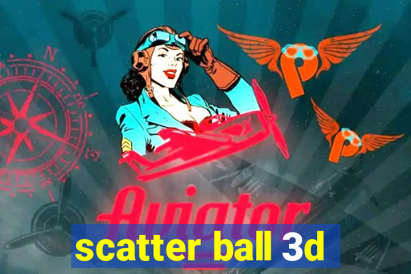 scatter ball 3d