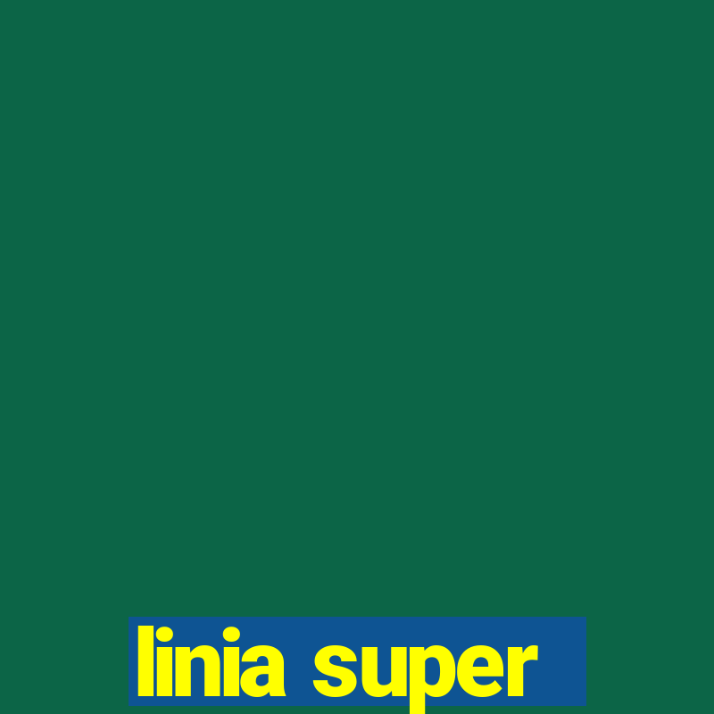 linia super