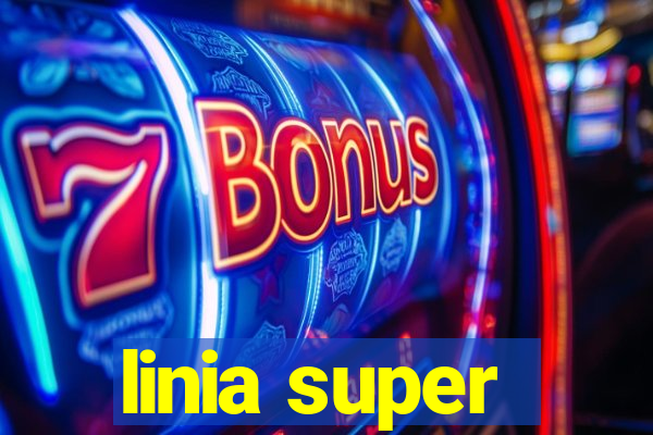 linia super