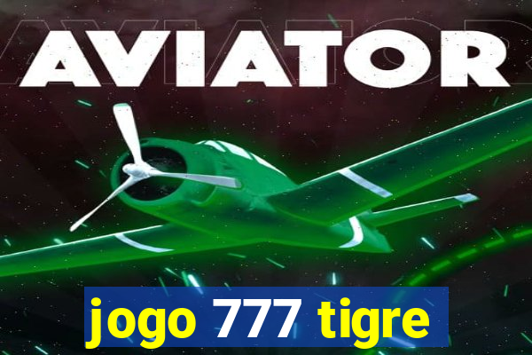 jogo 777 tigre