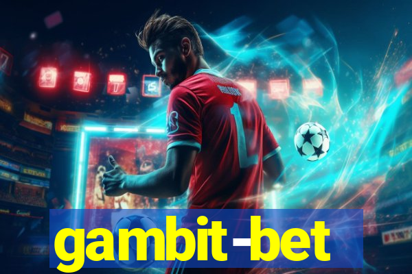 gambit-bet