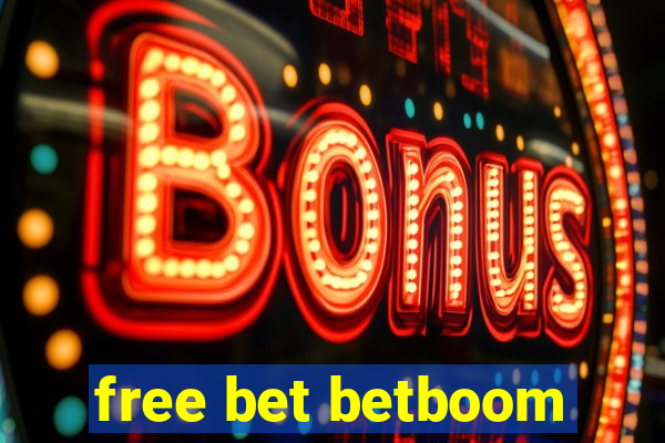 free bet betboom