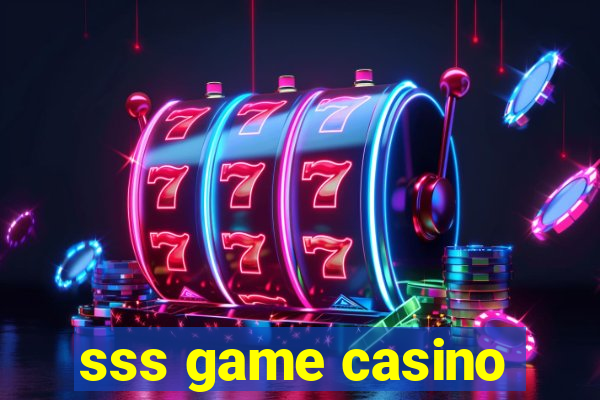 sss game casino