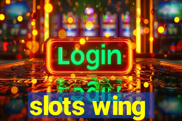 slots wing