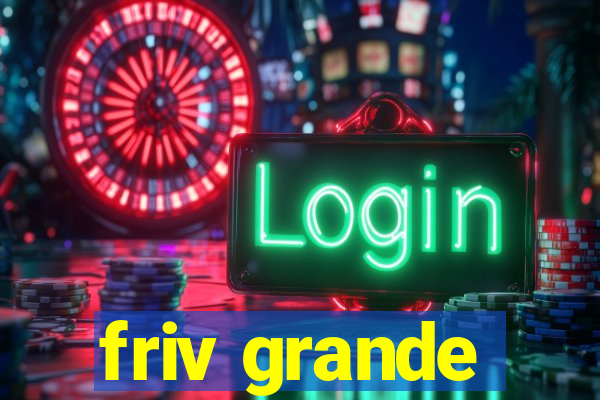 friv grande