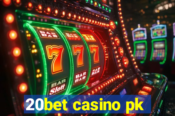 20bet casino pk