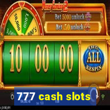 777 cash slots