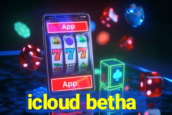 icloud betha