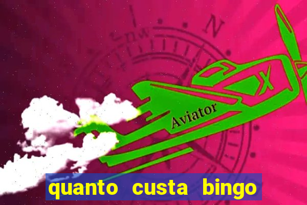 quanto custa bingo de brinquedo