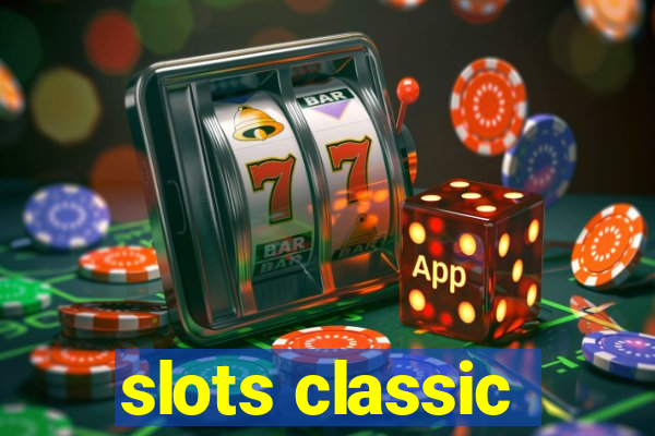 slots classic