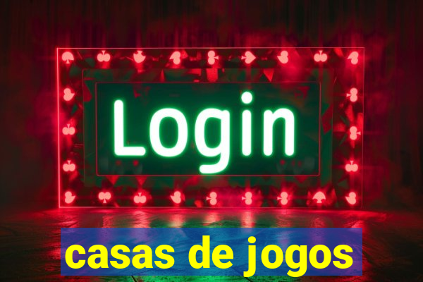 casas de jogos