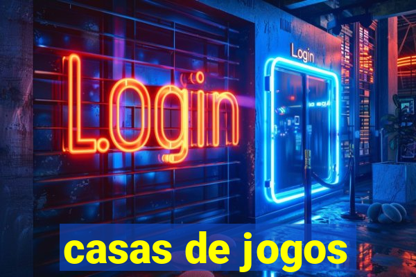 casas de jogos