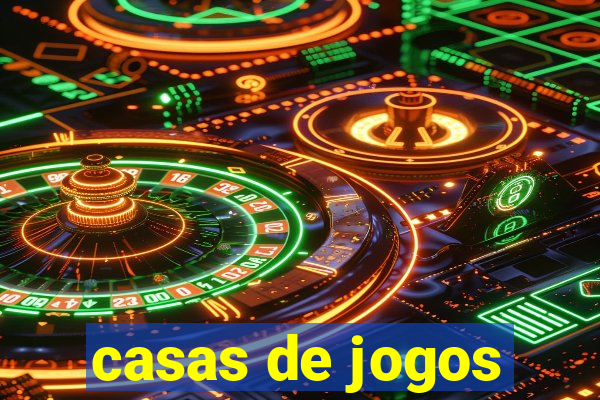 casas de jogos