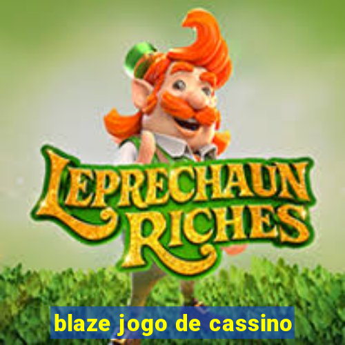 blaze jogo de cassino