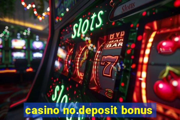 casino no.deposit bonus