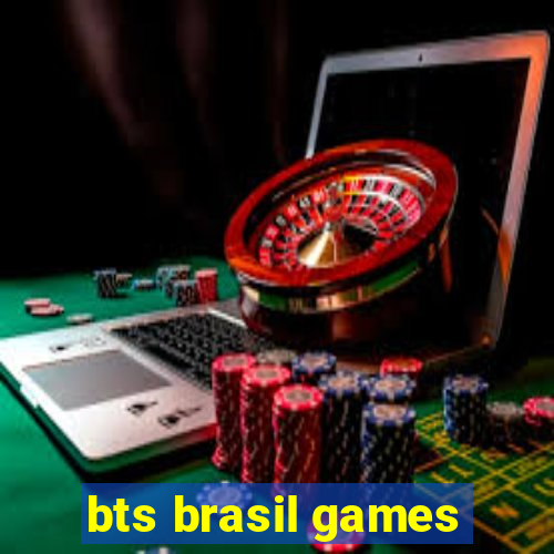 bts brasil games